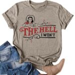 The Hell I Won’t Tshirt Women Retro Vintage T-Shirt Funny Saying Print Tee Casual Short Sleeve Shirts (X-Large, Coffee)